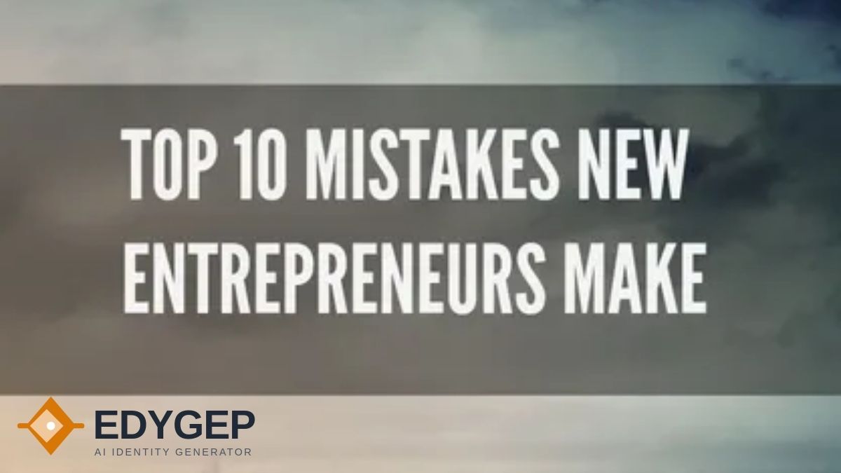 common-mistakes-new-entrepreneurs