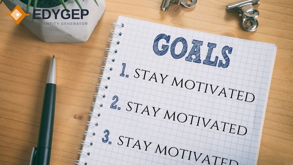 The 10 Ways to Remain Motivated to Achieve Big Goals